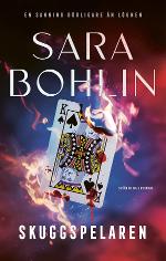 Skuggspelaren, Sara Bohlin, Ordberoende Förlag