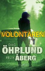 Volontären, Dag Öhrlund & Felix Åberg, Lind & Co